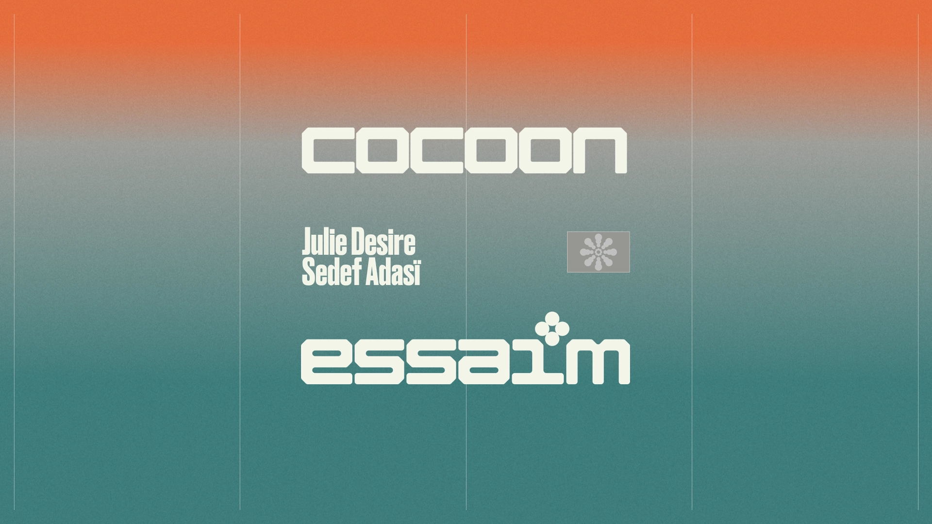 cocoon - Julie Desire, Sedef Adasï