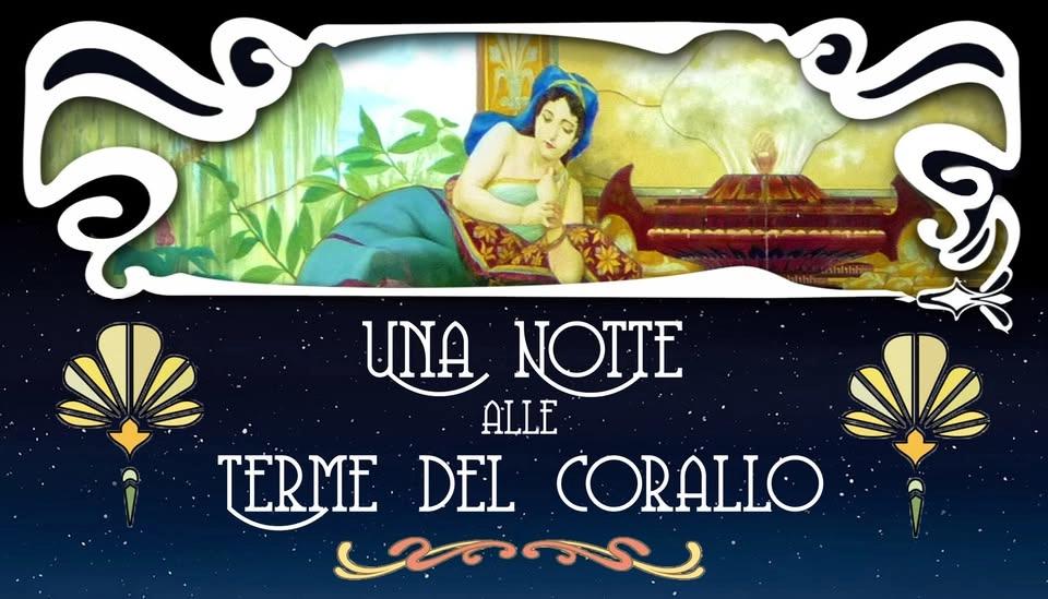 Una notte delle Terme del Corallo