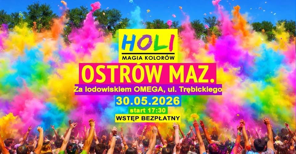 Holi Magia Kolorów w Ostrowi Mazowieckiej !