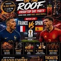 BBQ ON THE ROOF DAY PARTY - FRANCE vs SPAIN WATCH PARTY