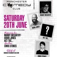 Manchester Comedy Club presents: CHRIS STOKES AND FRIENDS