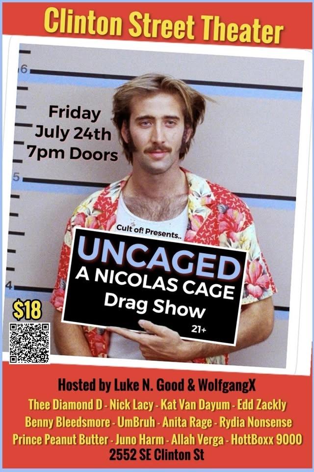 UNCAGED A Nicolas Cage Drag Show 7/24