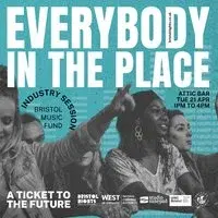 Everybody in the Place - Bristol Nights, Music Fund Workshop