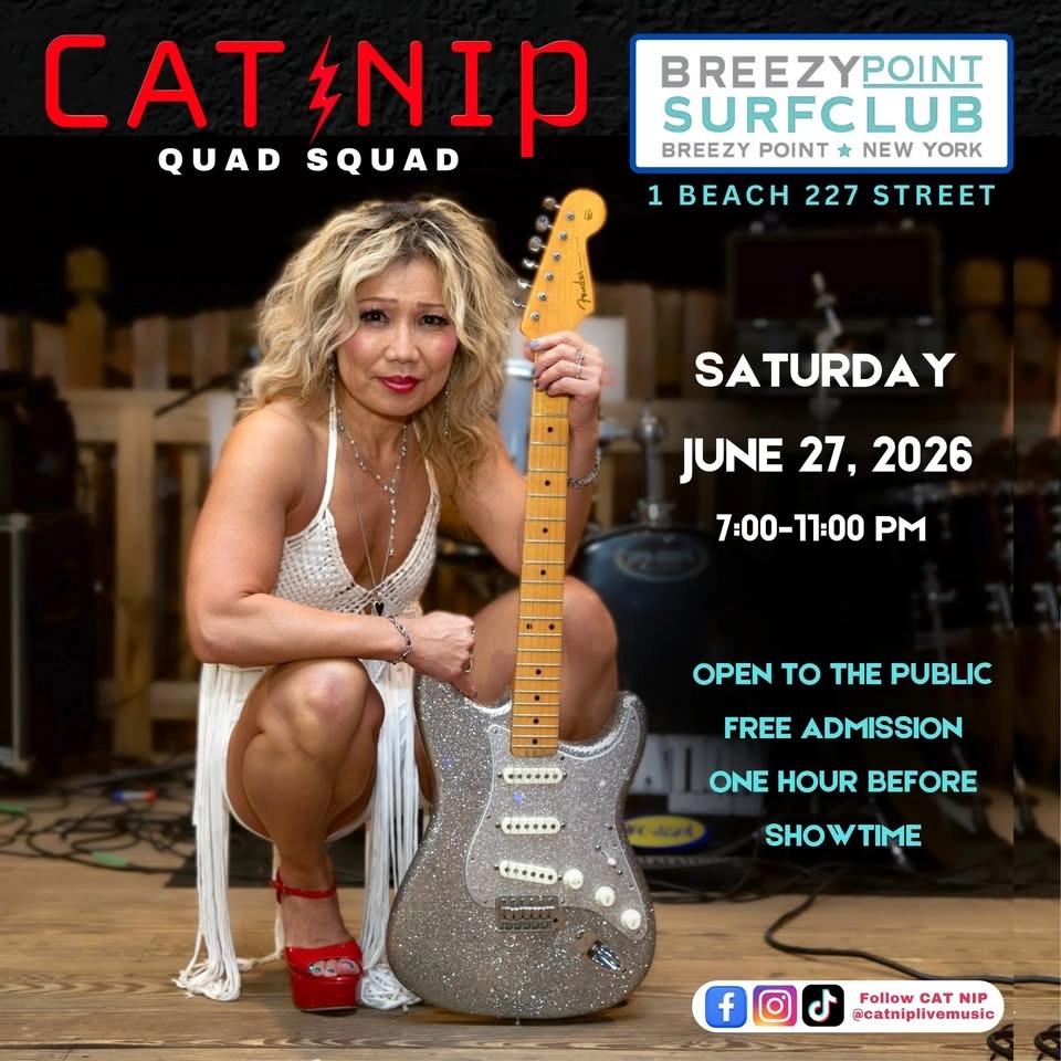 CAT NIP QUAD SQUAD: Summer Saturday Night Rocking at Breezy Point Surf Club