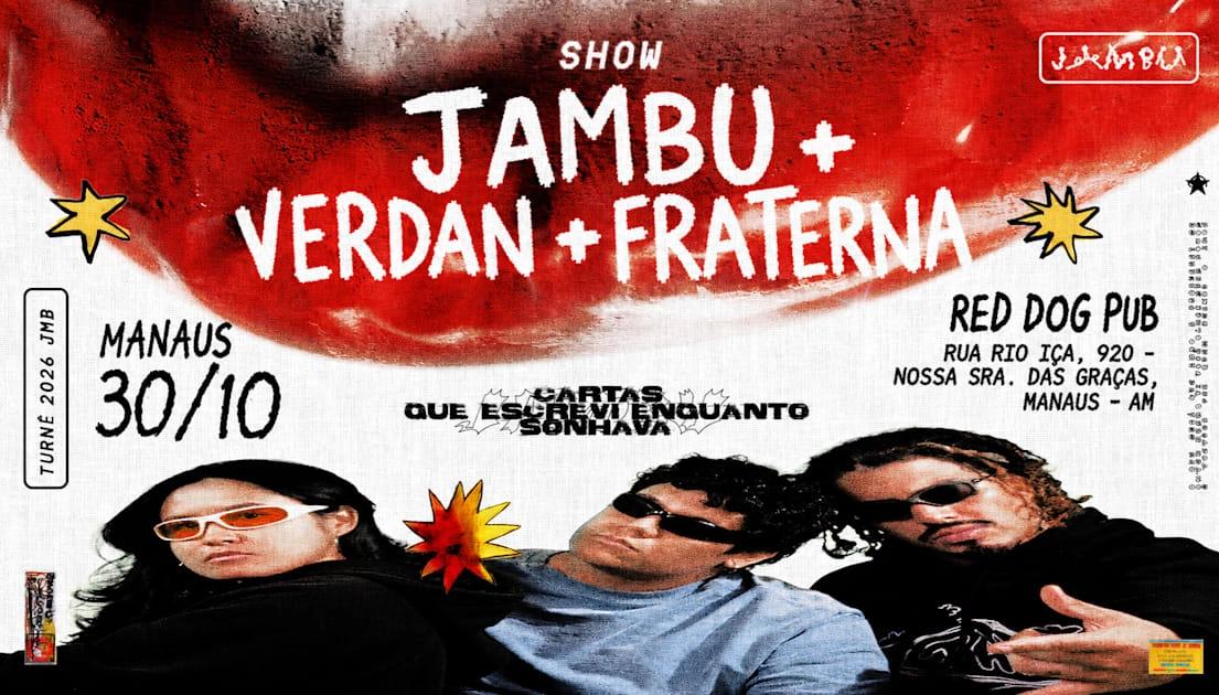 Jambu + Verdan + Fraterna Em Manaus — Red Dog Pub