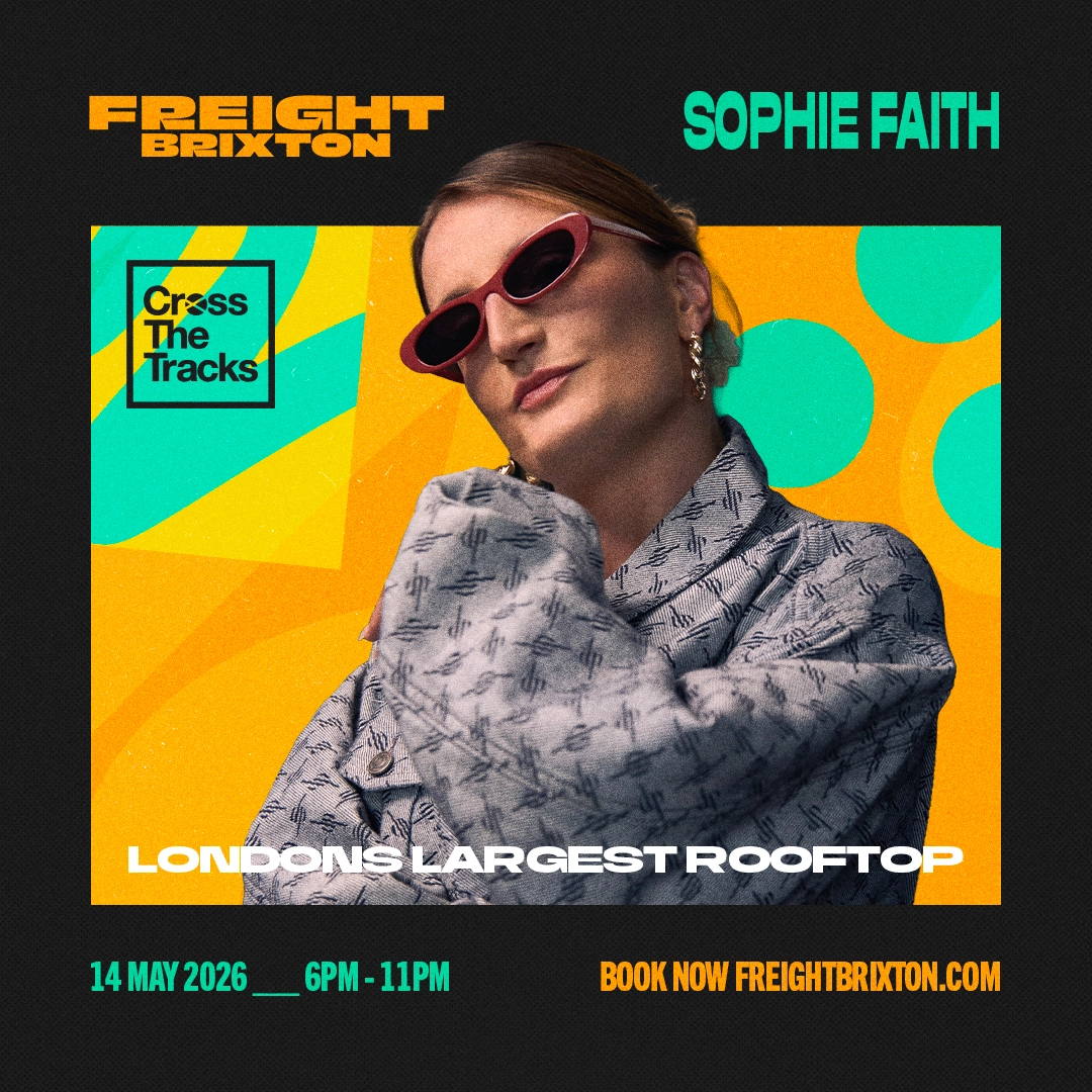 Sophie Faith - Freight Brixton & Cross The Tracks present: Soul of the South