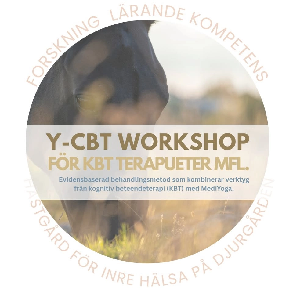 WORKSHOP I Y-CBT PÅ HÄSTGÅRD FÖR INRE HÄLSA PÅ DJURGÅRDEN