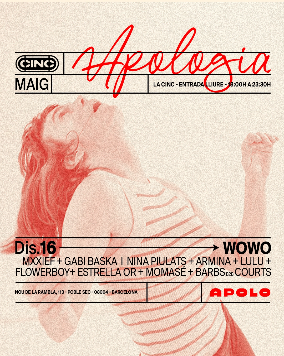 Apologia x WOWO at la CINC (Sala Apolo)
