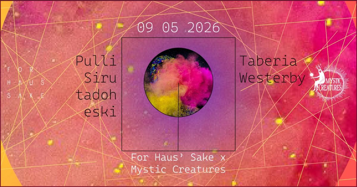 For Haus' Sake X Mystic Creature