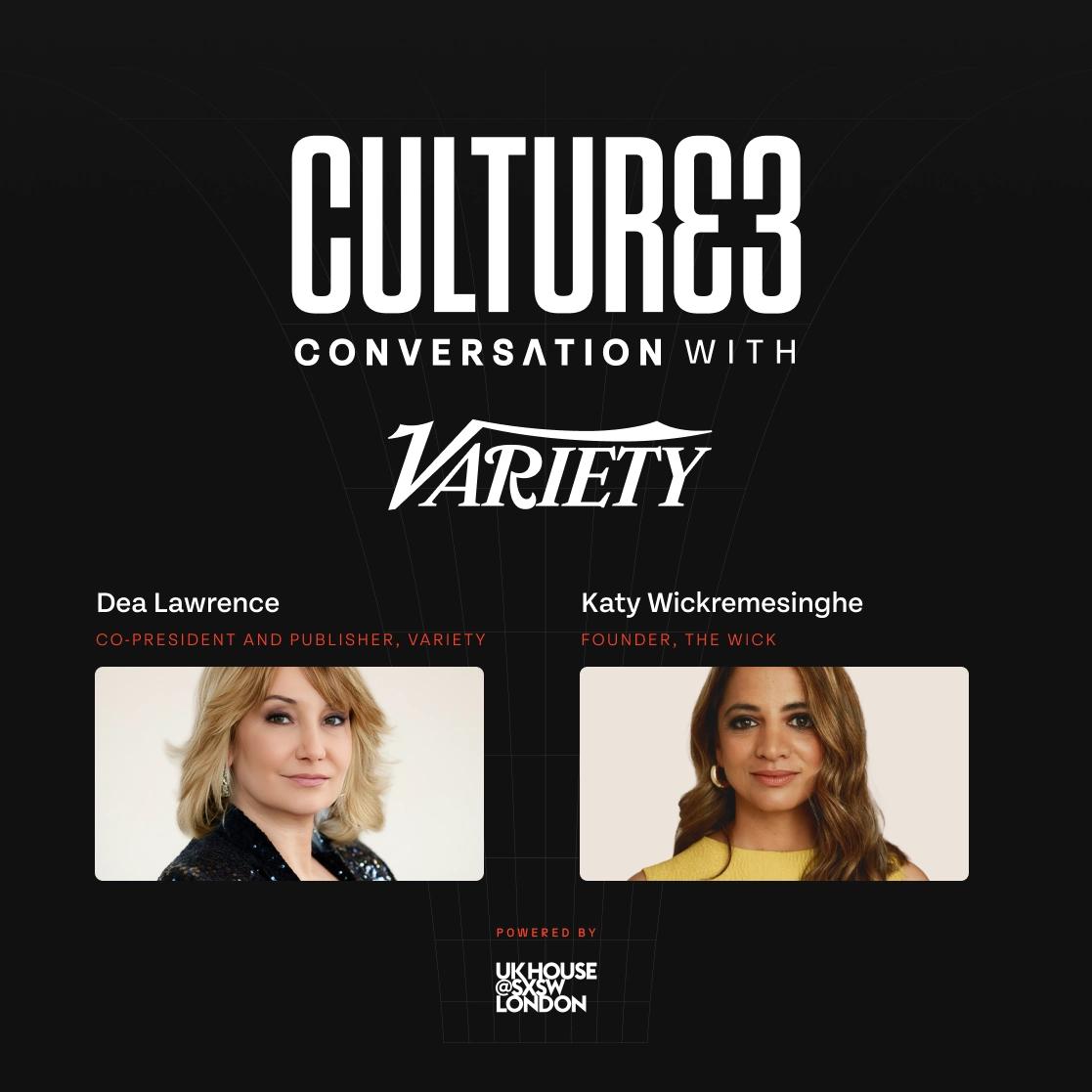 A Culture3 Conversation with Variety at UK House, SXSW London