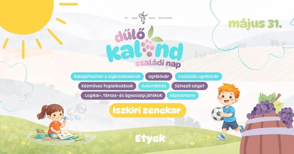 DŰLŐ KALAND 🍇 családi nap Etyeken