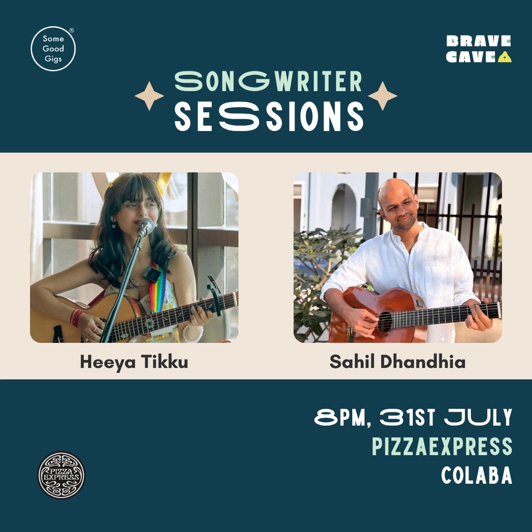 Songwriter Sessions Ft. Heeya Tikku & Sahil Dhandhia