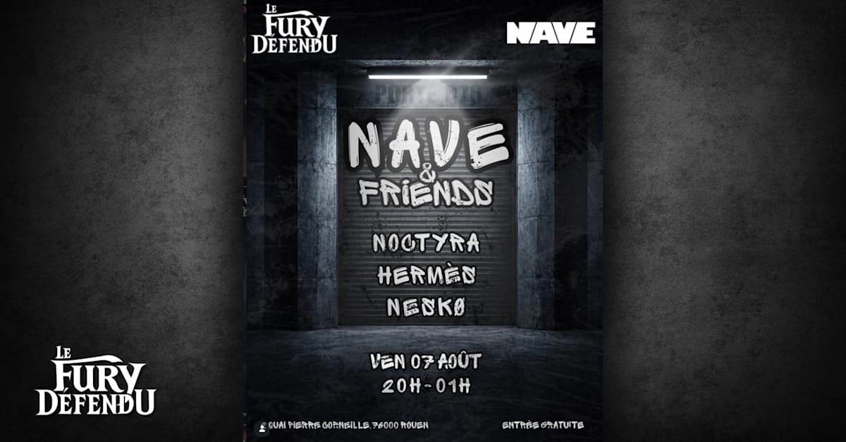 Nave & Friends Au Fury Défendu