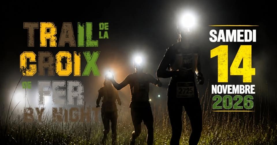 Trail de la Croix de Fer by Night 2026