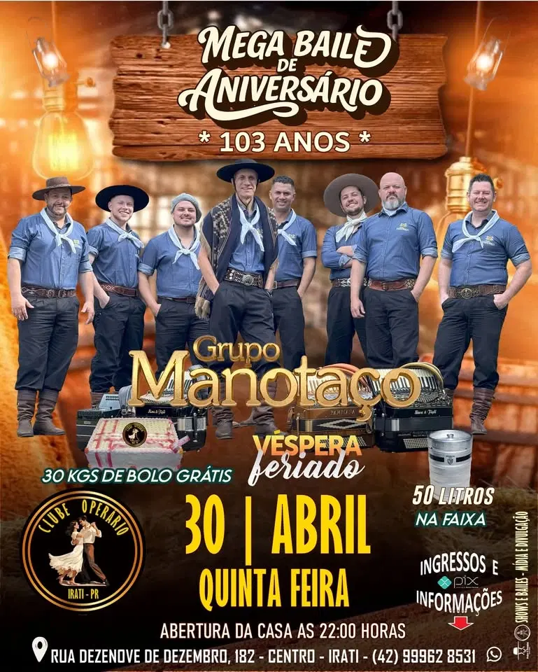 Grupo Manotaço no Mega Baile de Aniversário do Clube Operário de Irati - Imperdível