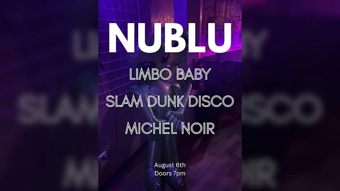 Limbo Baby, Slam Dunk Disco, Michel Noir