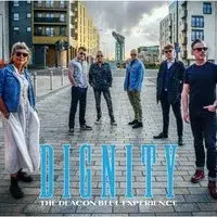 Dignity Tribute to Deacon Blue