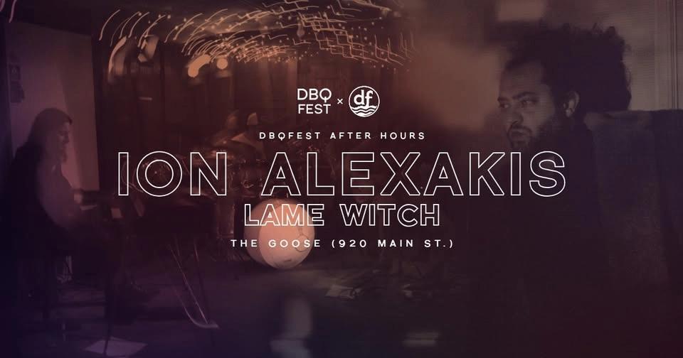 DBQfest After Hours: Ion Alexakis w/ Lame Witch