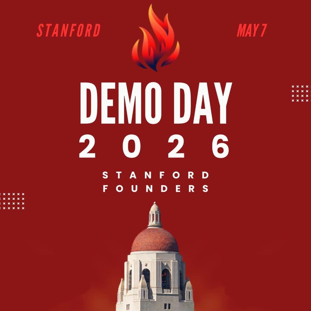 Stanford Founders Demo Day | Spring 2026