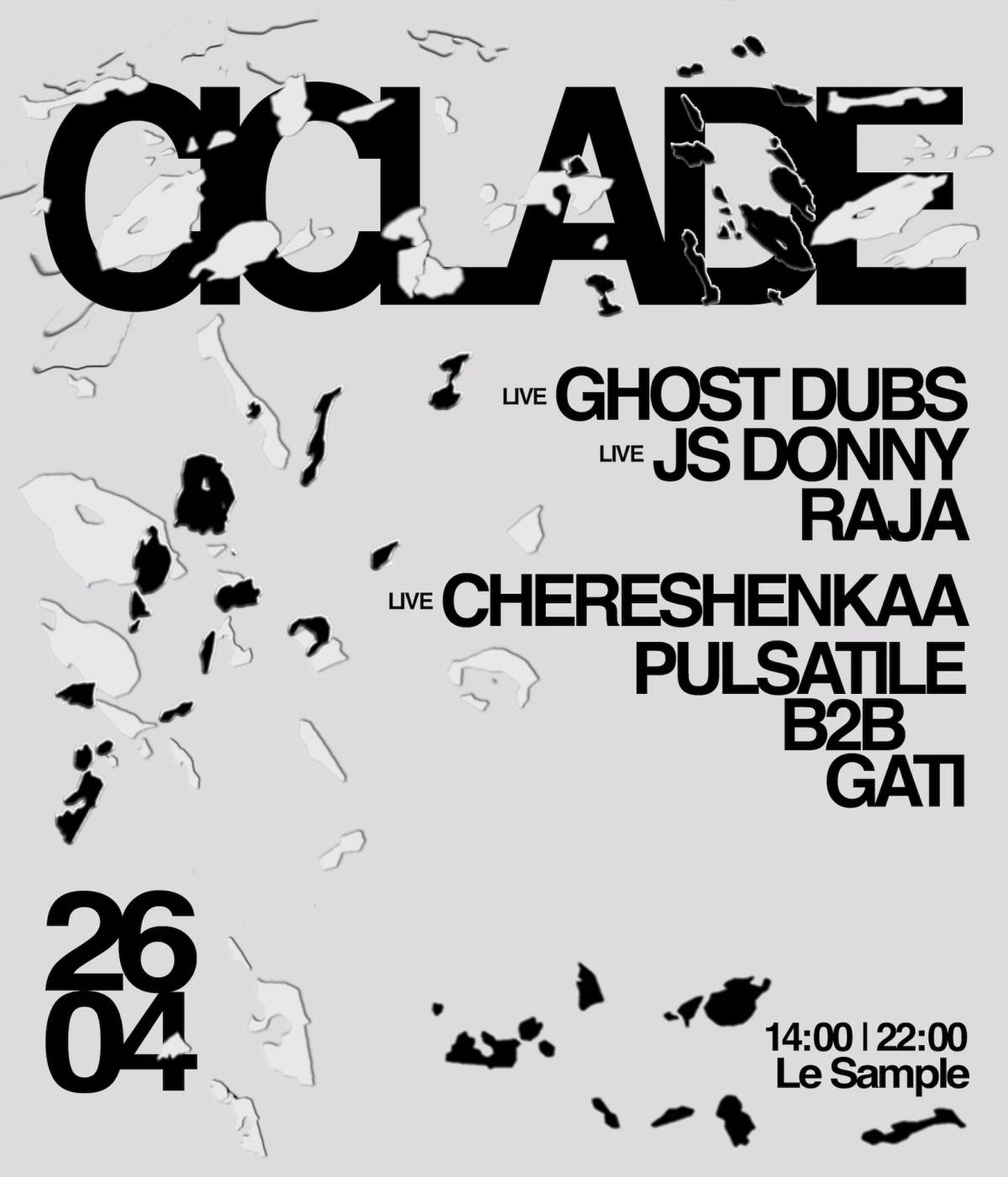 Ciclade - Ghost Dubs, JS Donny, Raja, Chereshenkaa, Pulsatile B2B Gati