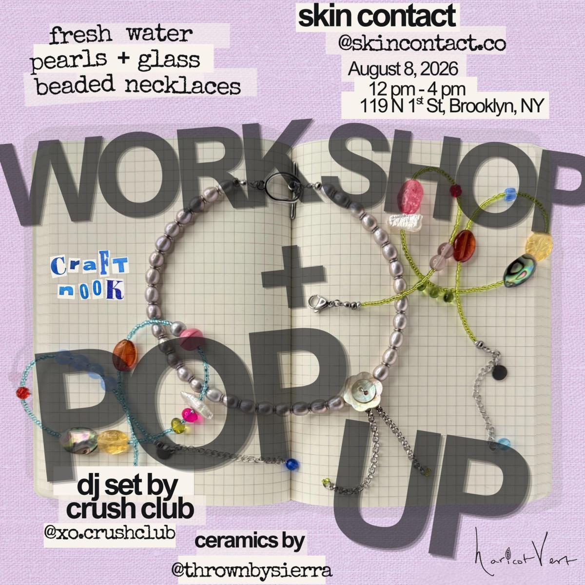beaded necklace workshop & pop-up w/ @skincontact.co