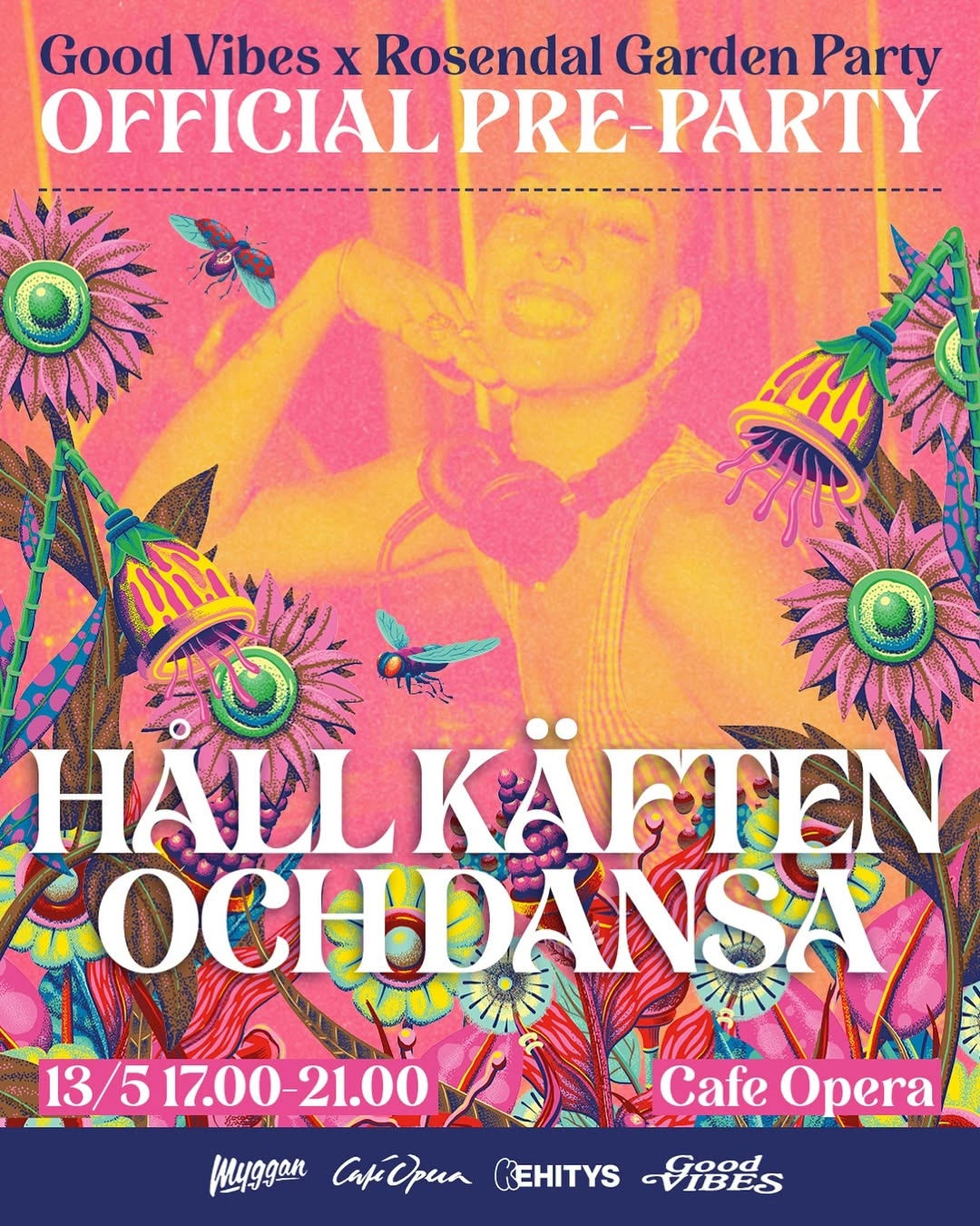 Good Vibes x Rosendal Garden Party Official Pre-Party – Håll Käften Och Dansa