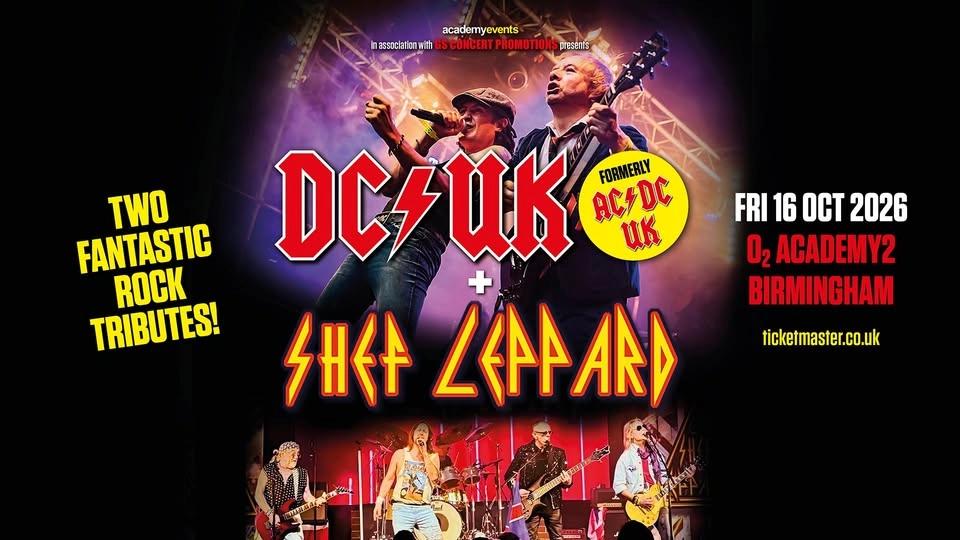 DC/UK (Formerly AC/DC UK) W/Shef Leppard | BIRMINGHAM 🏴 O2 Academy