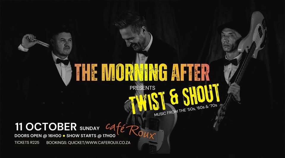 The Morning After presents “Twist & Shout”