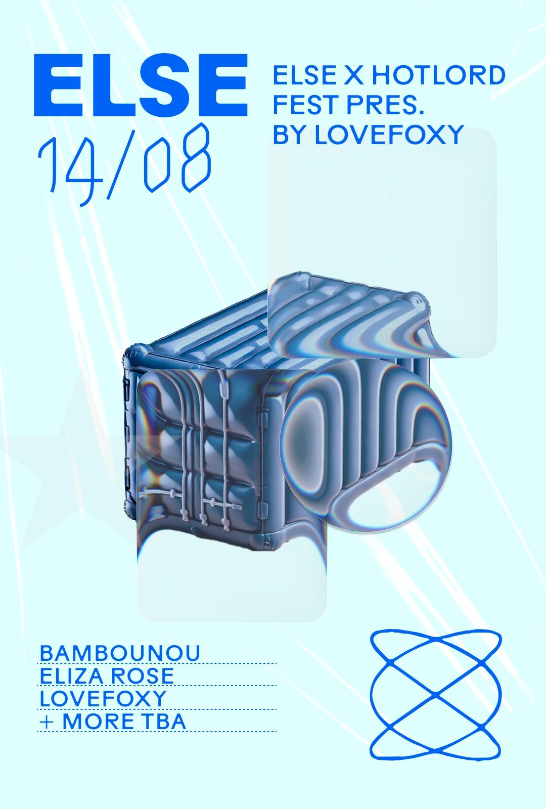 Else x Hotlord Fest presented by LOVEFOXY