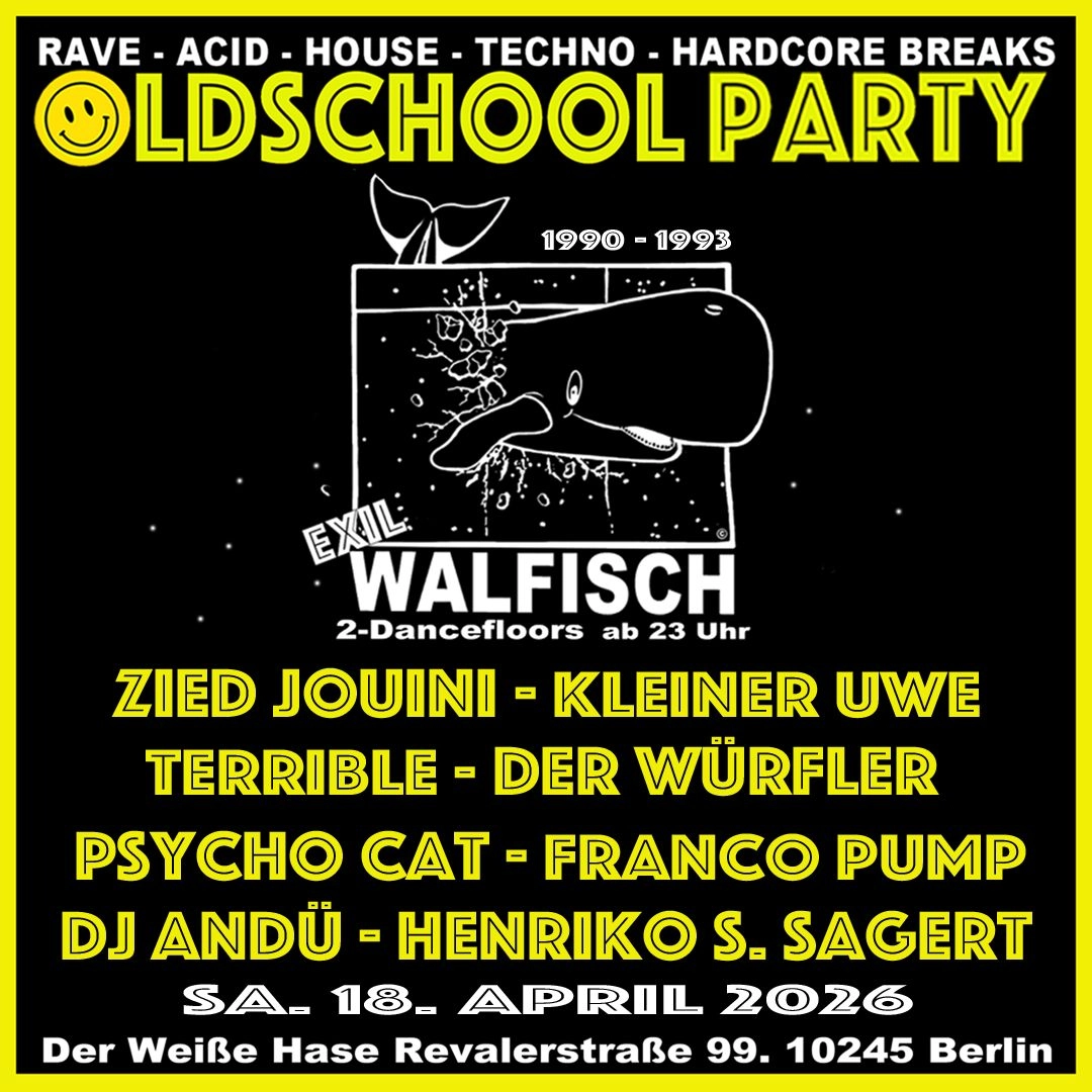 Walfisch / Exil Oldschoolparty