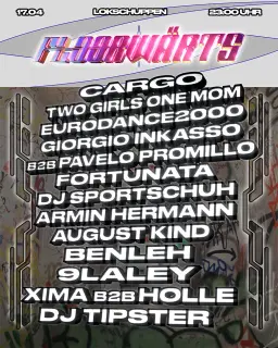 FLOORWÄRTS pres. DJ SPORTSCHUH, two girls one mom + Pavelo Promillo and more