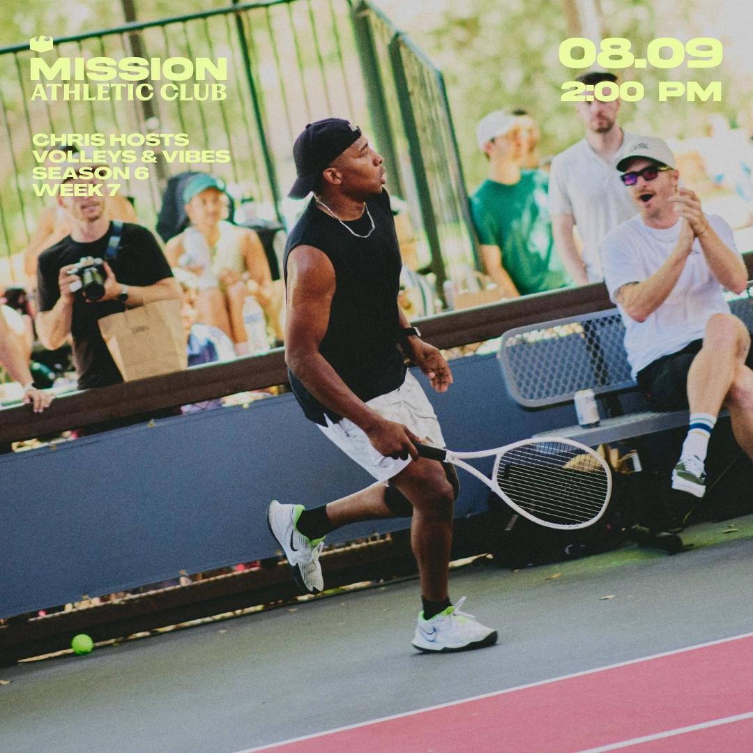 Chris Hosts Volleys & Vibes: SZN 6 x Week 7