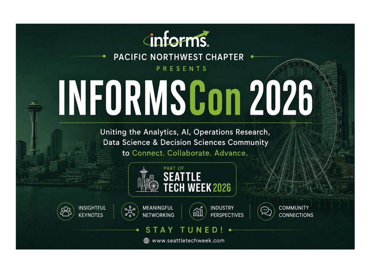 InformsCon | Seattle Tech Week 2026 | INFORMS PNW