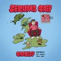 Serum's Gaff UK Tour: Cardiff