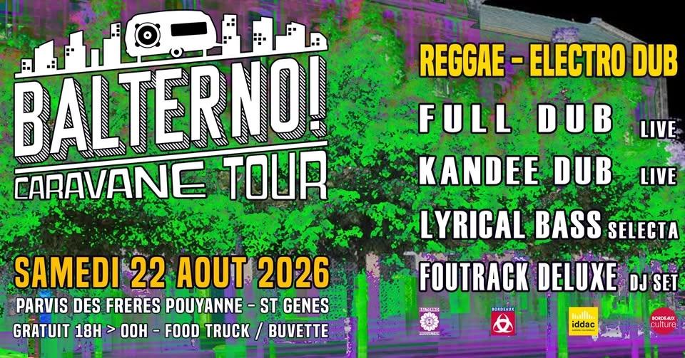 BALTERNO Caravane Tour #5 REGGAE X ELECTRO DUB: Full Dub + Kandee Dub + Lyrical Bass