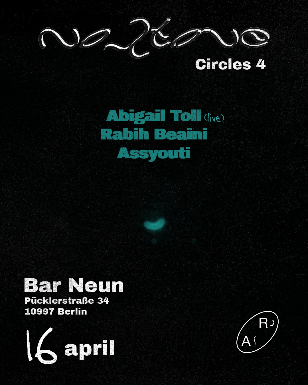No_Stone: Circles 4 w/ Abigail Toll (live), Rabih Beaini, Assyouti