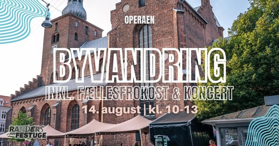 Byvandring inkl. frokost & koncert - Randers Festuge 26'
