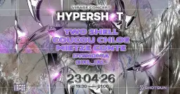 CONCERT — HYPERSHOT: Two Shell, Mietze Conte, COUCOU CHLOE, girl_irl, DYSNOMIA