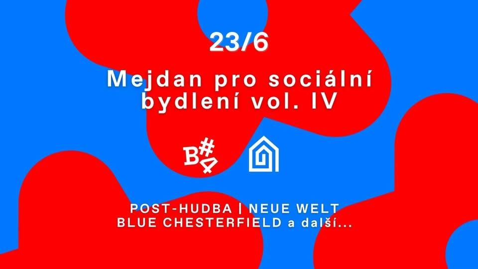 Benefiční mejdan pro sociální bydlení vol. IV: post-hudba, Blue Chesterfield, Neue Welt a další…