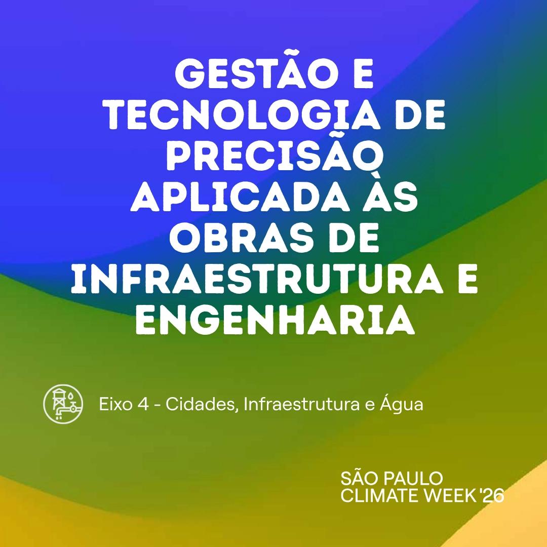 Tecnologia de Precisão e Prevenção de Conflitos em Obras de Infraestrutura e Engenharia