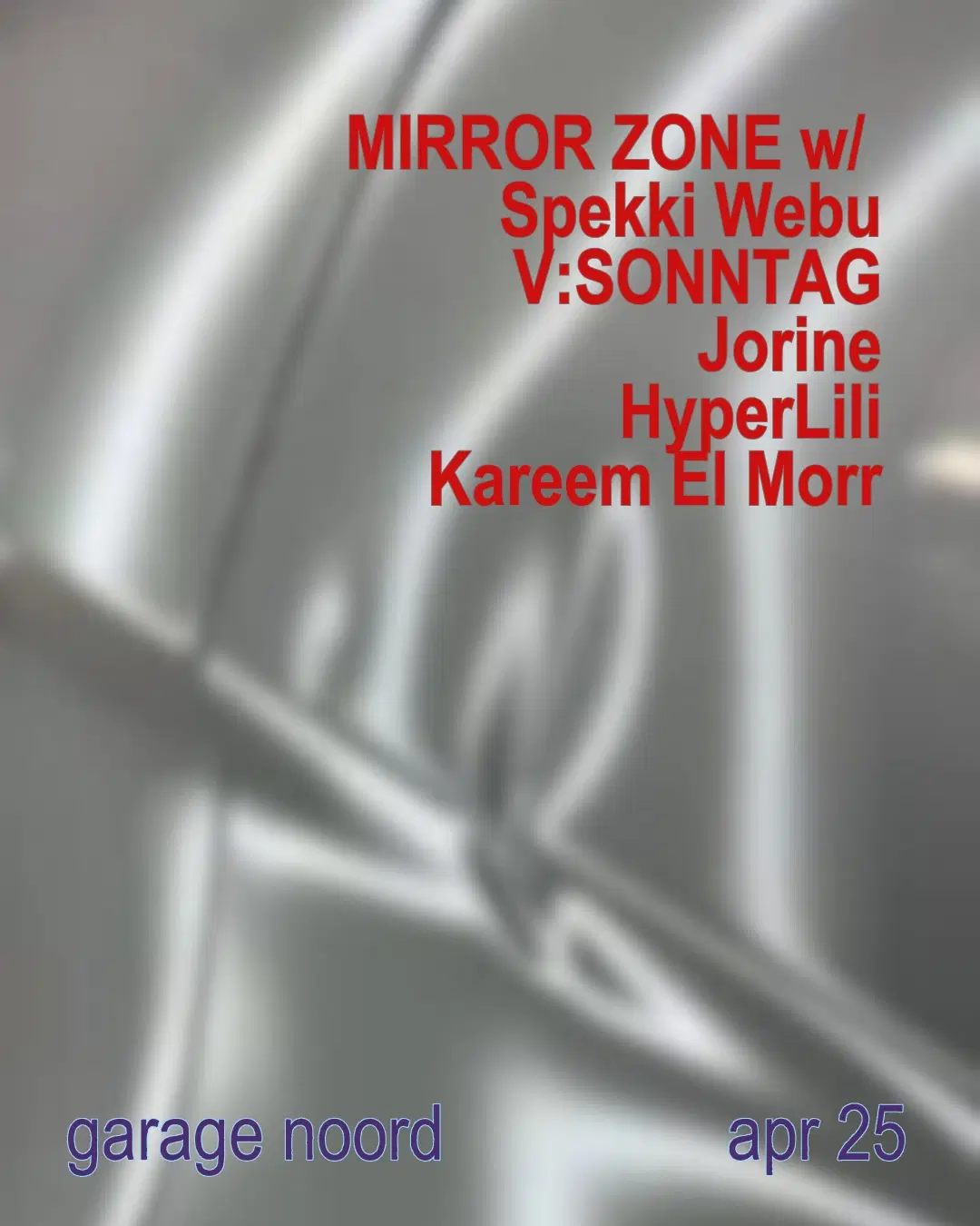 MIRROR ZONE with Spekki Webu, V:SONNTAG, Jorine, HyperLili, Kareem El Morr