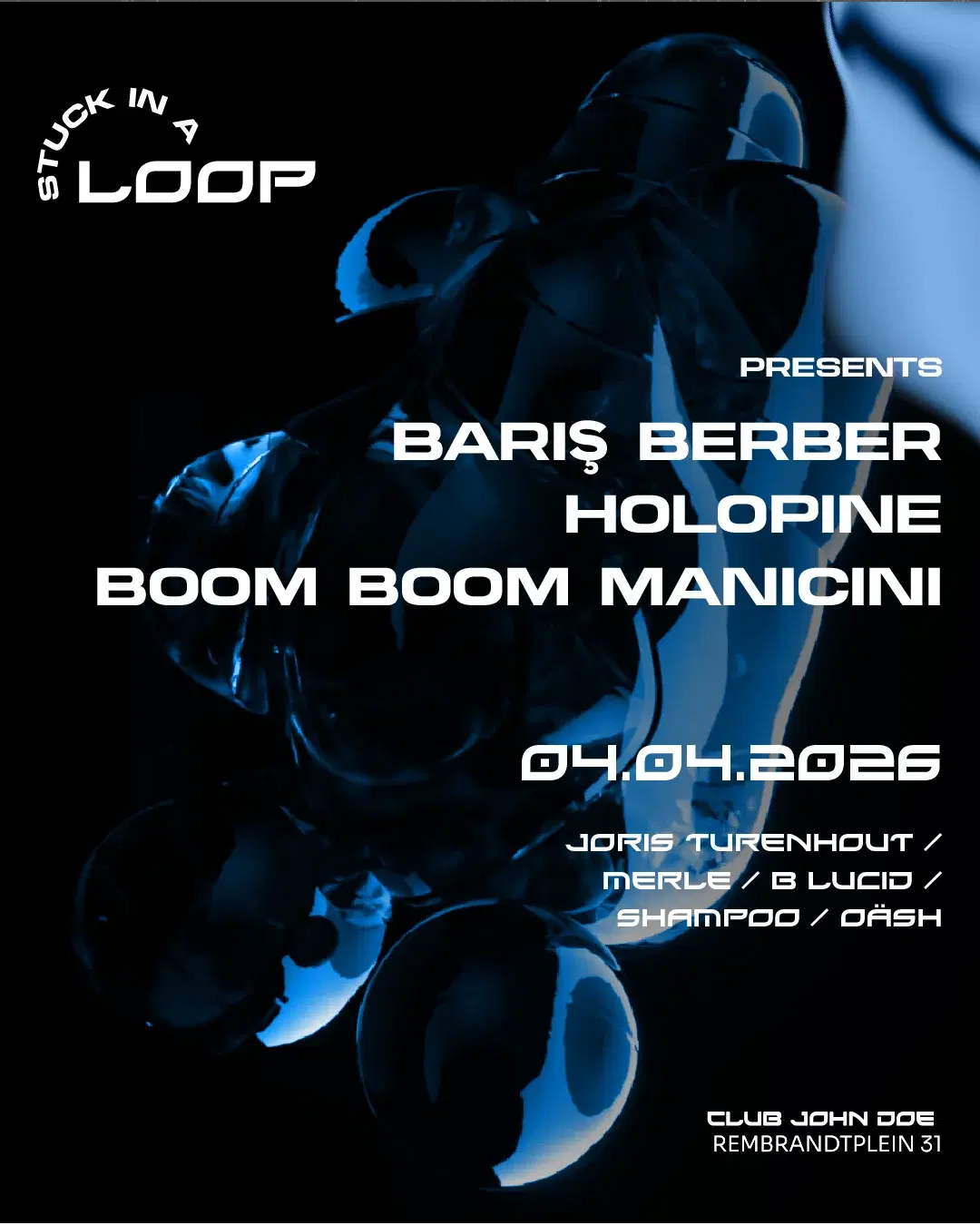 Stuck in a Loop with BARIŞ BERBER, Holopine, Boom Boom Manicini