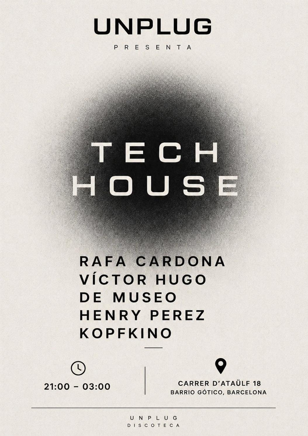 Tech House - UNPLUG