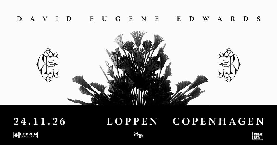 David Eugene Edwards (US) // Loppen