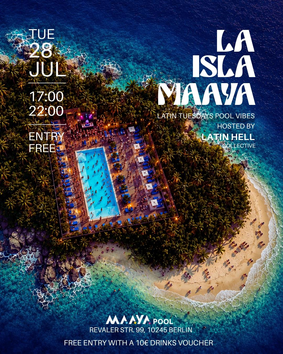 LA ISLA MAAYA — LATIN TUESDAYS BY THE POOL