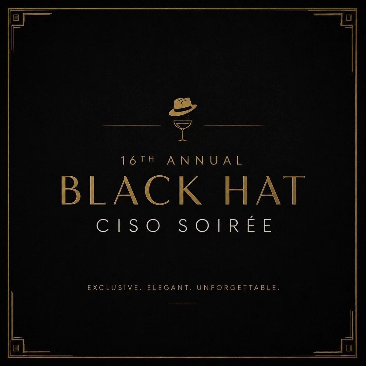 16th Annual Black Hat CISO Soiree