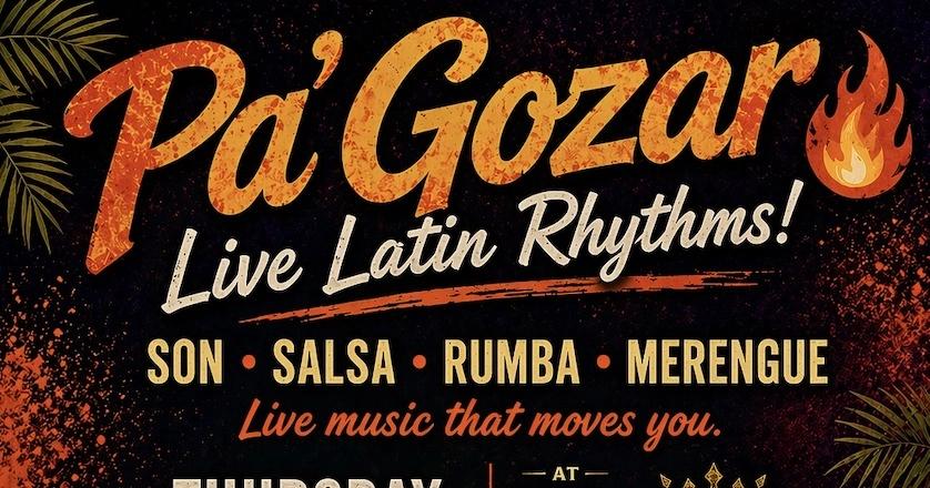 Pa'Gozar: An evening of Latin Music