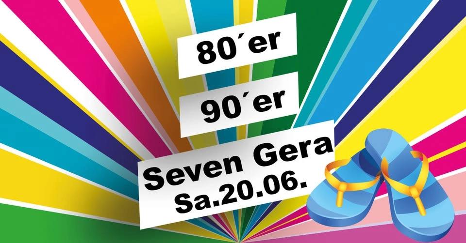 80er 90er Party Seven Gera