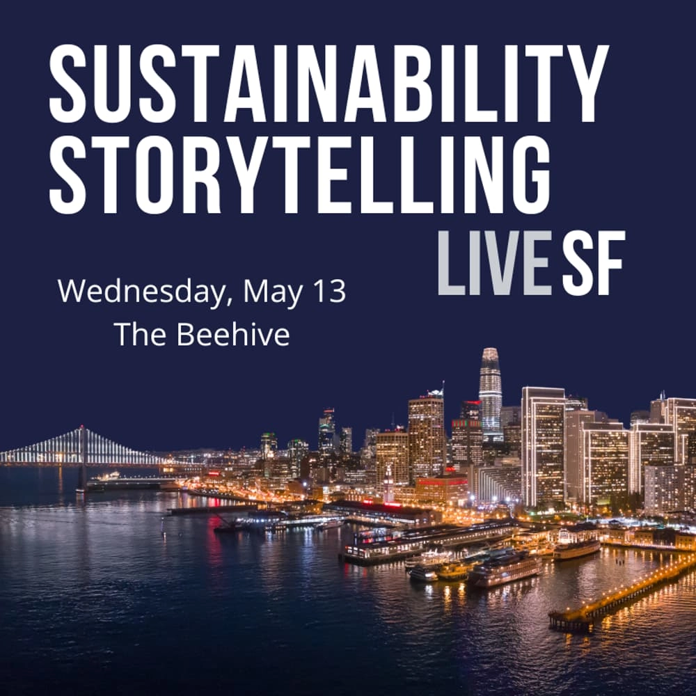 Sustainability Storytelling LIVE SF