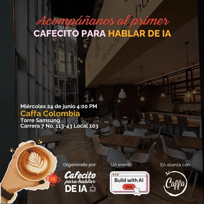 Cafecito Para Hablar De IA | Presencial | #BuildWithAI